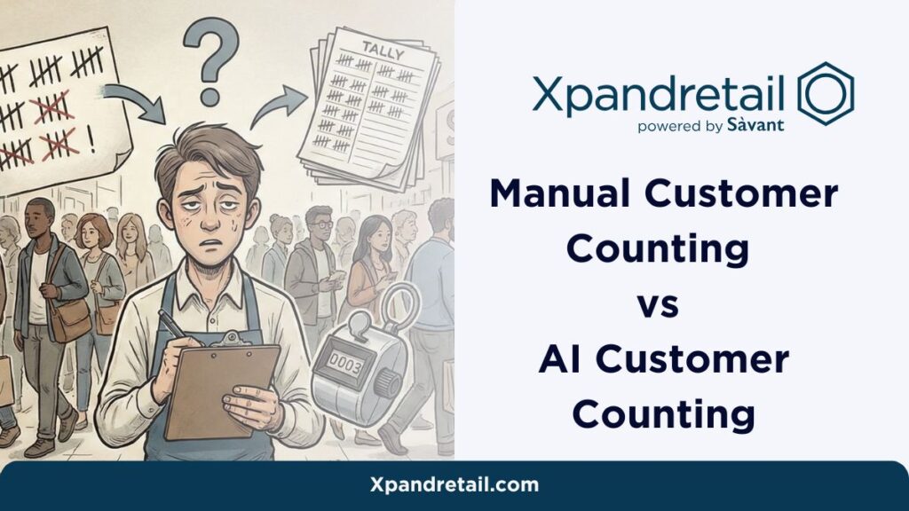 Manual Customer Counting vs AI People Counting Xpandretail Blog