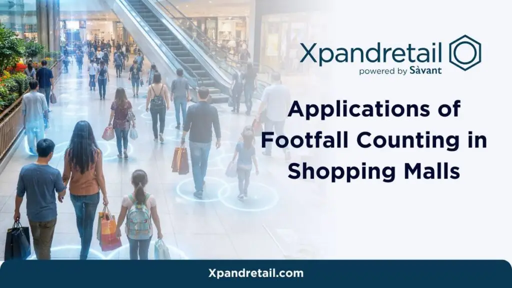 Applications of Footfall Counting in Shopping Malls Xpandretail